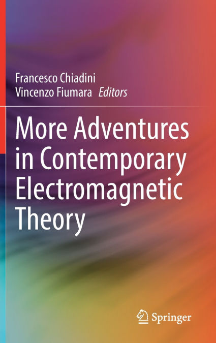 More Adventures in Contemporary Electromagnetic Theory