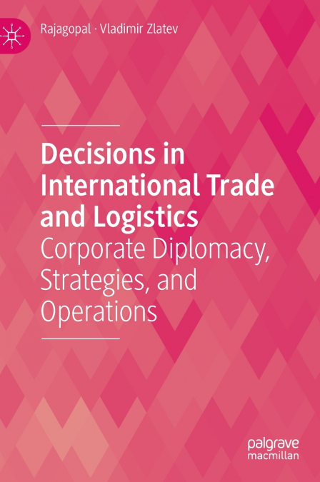 Decisions in International Trade and Logistics
