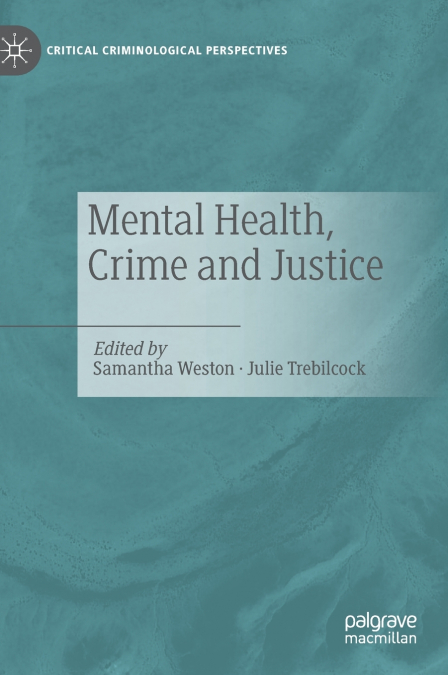 Mental Health, Crime and Justice