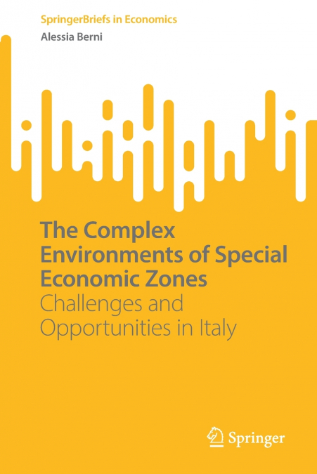 The Complex Environments of Special Economic Zones