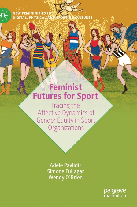Feminist Futures for Sport