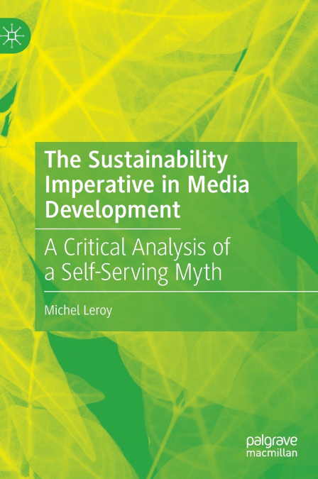 The Sustainability Imperative in Media Development
