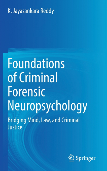 Foundations of Criminal Forensic Neuropsychology