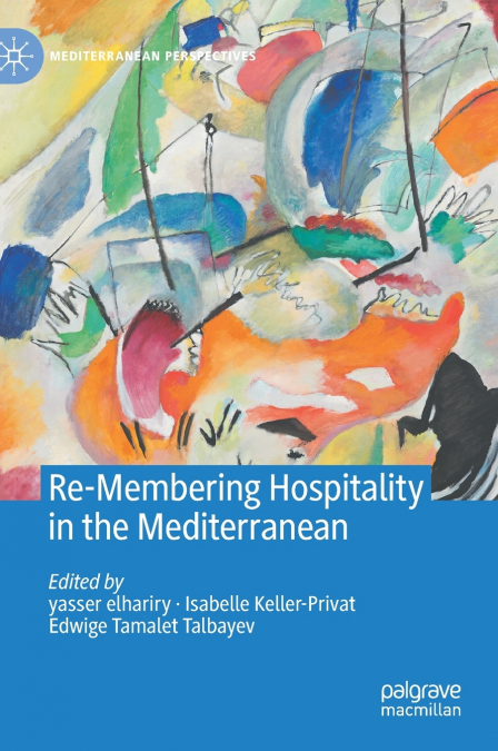 Re-Membering Hospitality in the Mediterranean