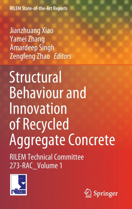 Structural Behaviour and Innovation of Recycled Aggregate Concrete
