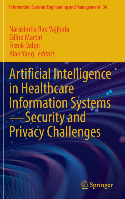 Artificial Intelligence in Healthcare Information Systems-Security and Privacy Challenges