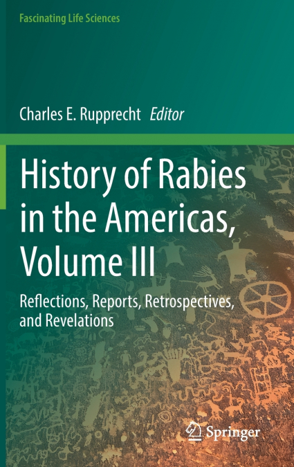 History of Rabies in the Americas, Volume III