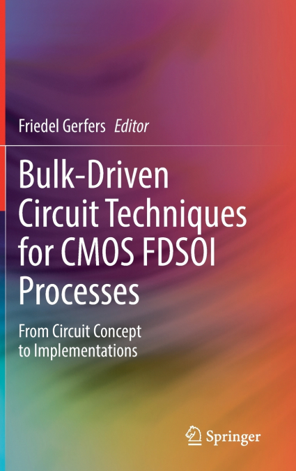 Bulk-Driven Circuit Techniques for CMOS FDSOI Processes