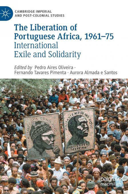The Liberation of Portuguese Africa, 1961-75
