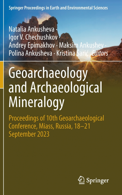 Geoarchaeology and Archaeological Mineralogy