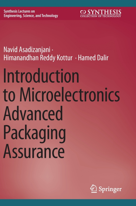 Introduction to Microelectronics Advanced Packaging Assurance