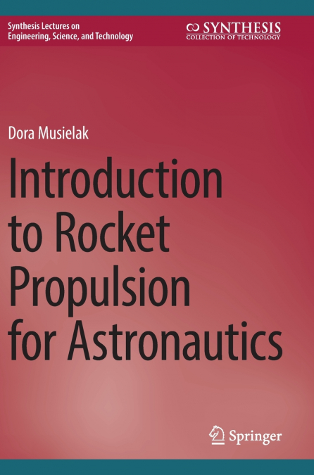 Introduction to Rocket Propulsion for Astronautics