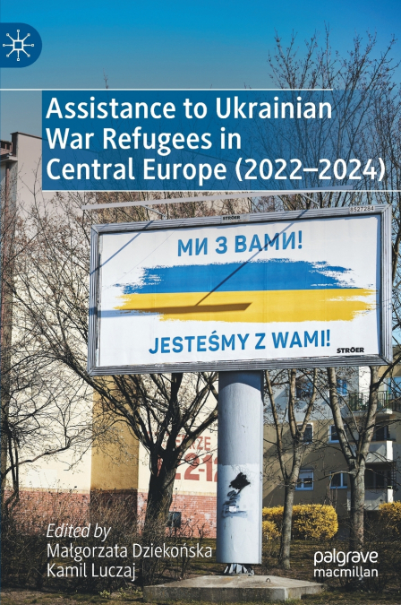 Assistance to Ukrainian War Refugees in Central Europe (2022-2024)