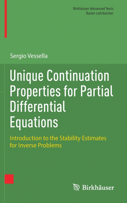 Unique Continuation Properties for Partial Differential Equations