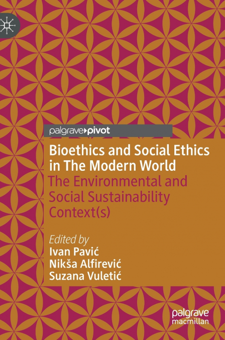 Bioethics and Social Ethics in The Modern World