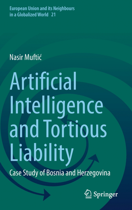Artificial Intelligence and Tortious Liability