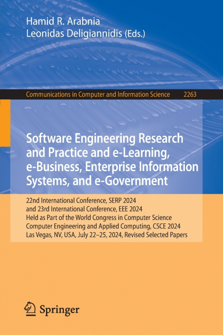 Software Engineering Research and Practice and e-Learning, e-Business, Enterprise Information Systems, and e-Government