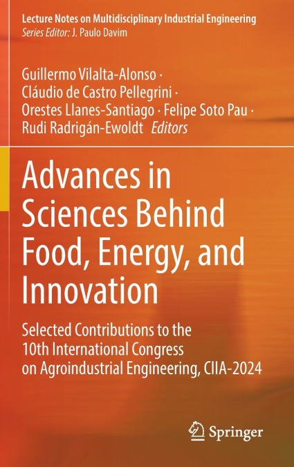 Advances in Sciences Behind Food, Energy, and Innovation
