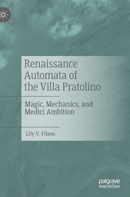 Renaissance Automata of the Villa Pratolino