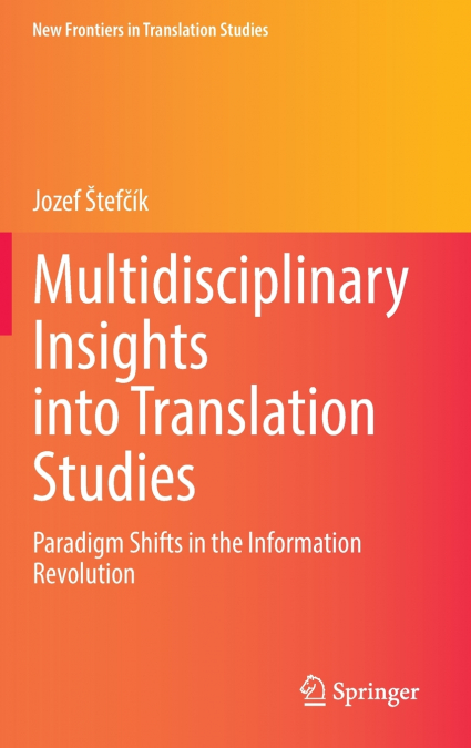 Multidisciplinary Insights into Translation Studies