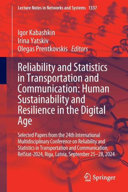 Reliability and Statistics in Transportation and Communication
