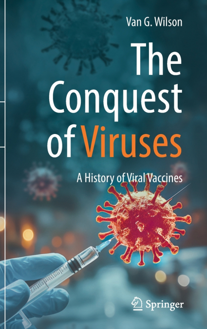 The Conquest of Viruses