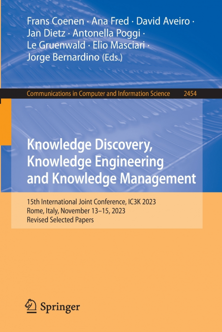 Knowledge Discovery, Knowledge Engineering and Knowledge Management