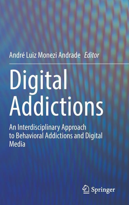 Digital Addictions