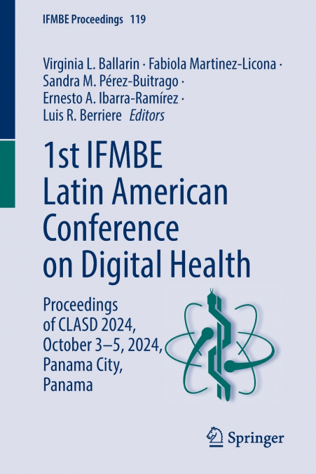 1st IFMBE Latin American Conference on Digital Health