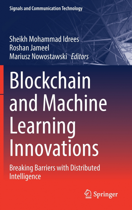 Blockchain and Machine Learning Innovations