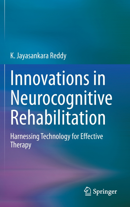Innovations in Neurocognitive Rehabilitation
