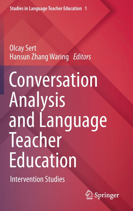 Conversation Analysis and Language Teacher Education