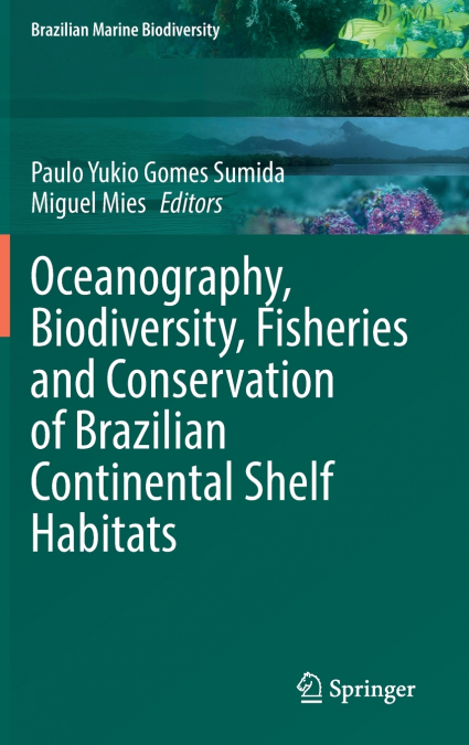Oceanography, Biodiversity, Fisheries and Conservation of Brazilian Continental Shelf Habitats