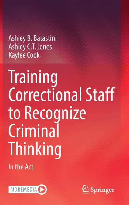 Training Correctional Staff to Recognize Criminal Thinking