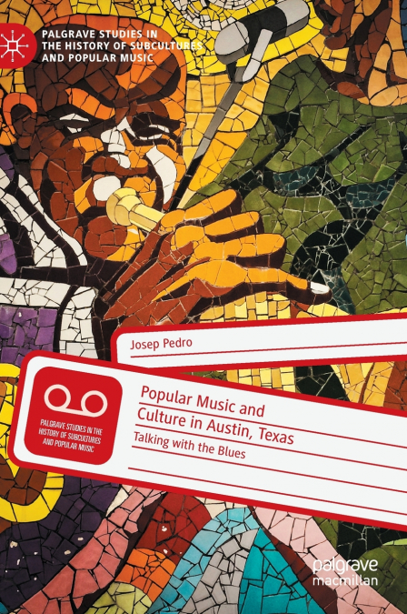 Popular Music and Culture in Austin, Texas