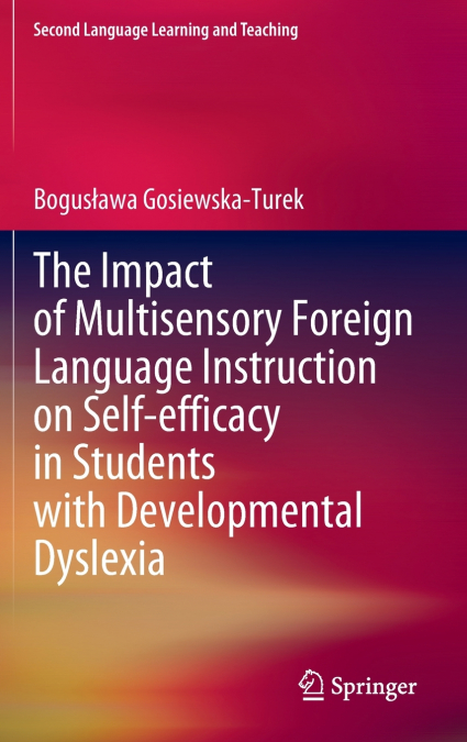 The Impact of Multisensory Foreign Language Instruction on Self-efficacy in Students with Developmental Dyslexia