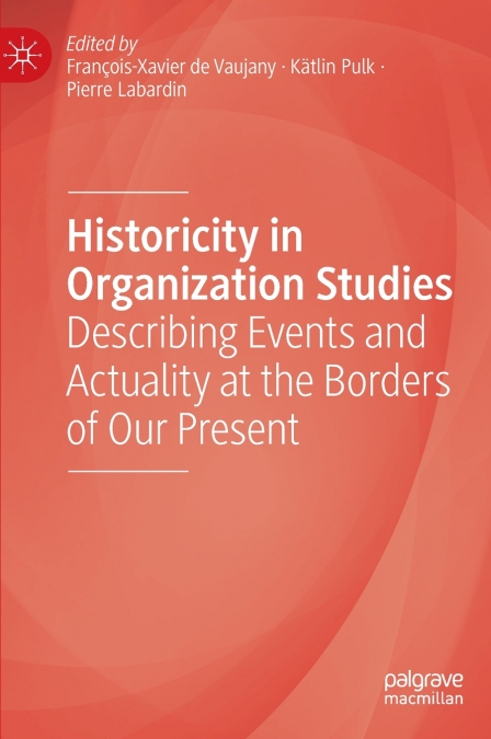Historicity in Organization Studies