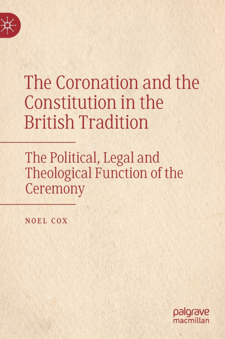 The Coronation and the Constitution in the British Tradition