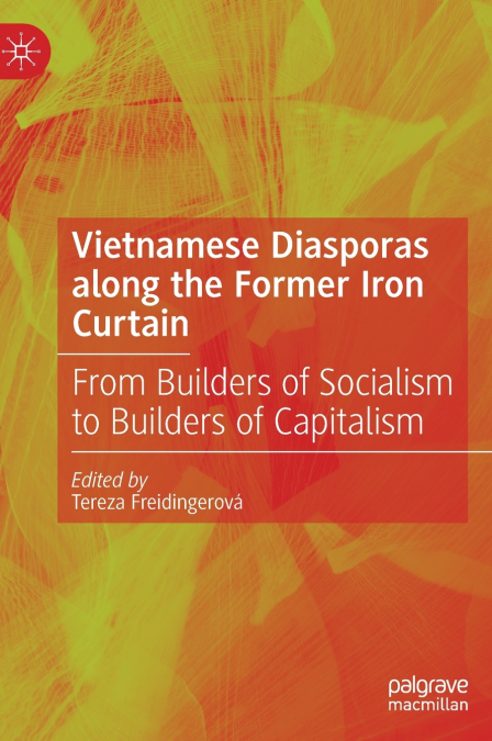 Vietnamese Diasporas along the Former Iron Curtain