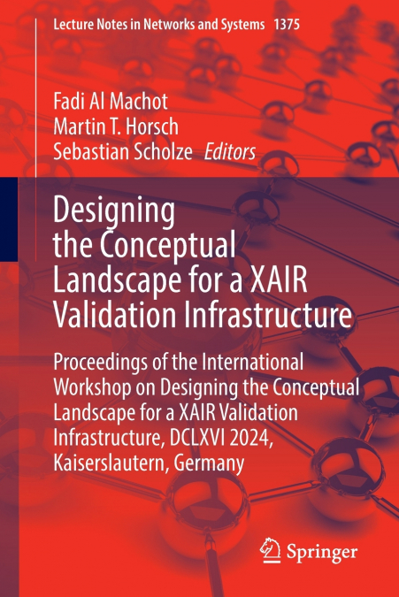 Designing the Conceptual Landscape for a XAIR Validation Infrastructure