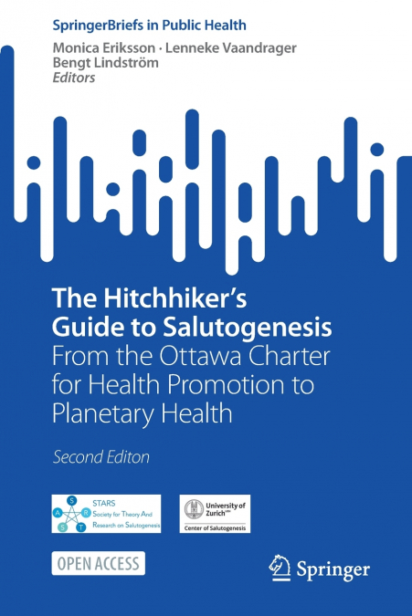 The Hitchhiker’s Guide to Salutogenesis