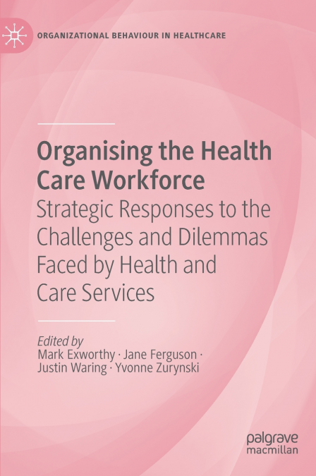 Organising the Health Care Workforce
