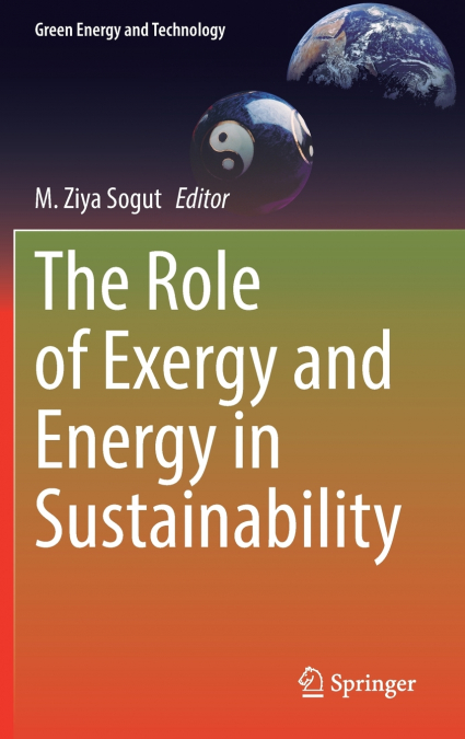 The Role of Exergy and Energy in Sustainability