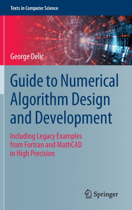 Guide to Numerical Algorithm Design and Development