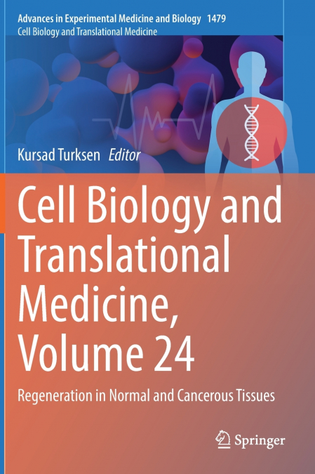 Cell Biology and Translational Medicine, Volume 24