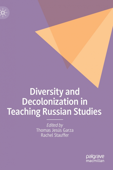 Diversity and Decolonization in Teaching Russian Studies