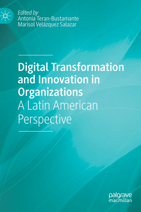 Digital Transformation and Innovation in Organizations