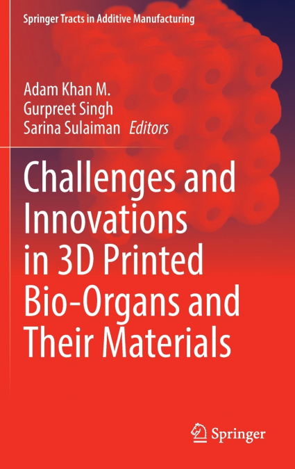 Challenges and Innovations in 3D Printed Bio-Organs and Their Materials