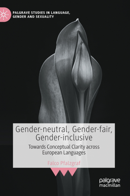 Gender-neutral, Gender-fair, Gender-inclusive
