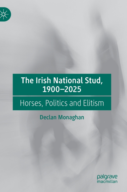 The Irish National Stud, 1900-2025